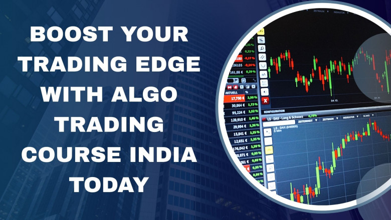 Boost Your Trading Edge with Algo Trading Course India Today