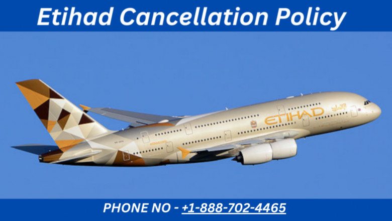 Etihad Cancellation Policy: Everything You Need to Know Before You Cancel