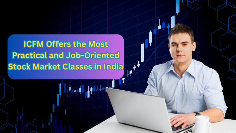 ICFM Offers the Most Practical and Job-Oriented Stock Market Classes in India