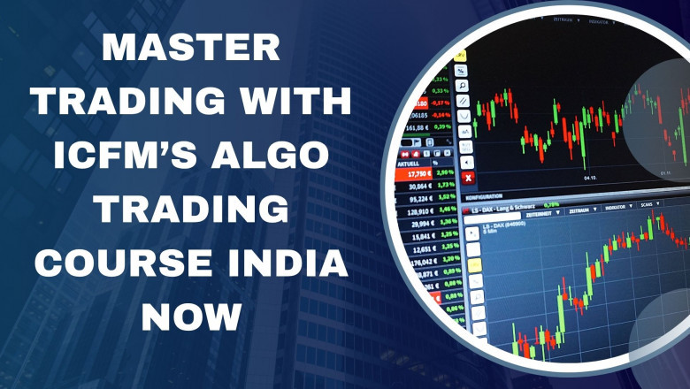 Master trading with ICFM’s algo trading course India now