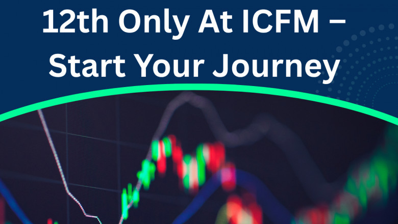 Choose The Best Stock Market Courses After 12th Only At ICFM – Start Your Journey
